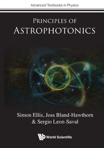 Principles Of Astrophotonics (Advanced Textbooks In Physics)