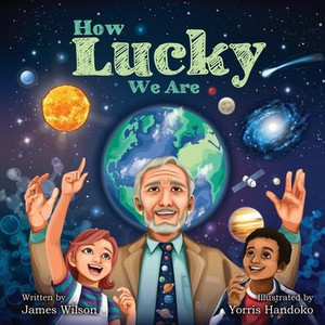 How Lucky We Are How Lucky We Are