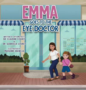 Emma Goes To The Eye Doctor Emma Goes To The Eye Doctor