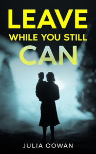 Leave While You Still Can Leave While You Still Can