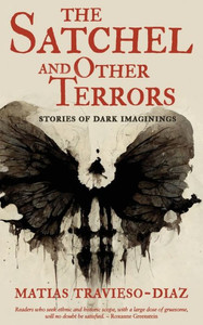The Satchel And Other Terrors