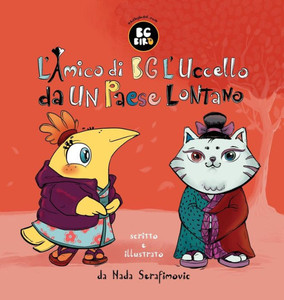Bg Bird's Foreign Friend (Italian) (Bg Bird's World) (Italian Edition)