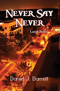 Never Say Never ~ Large Print