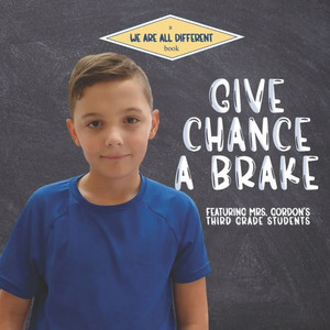 Give Chance A Brake (We Are All Different)