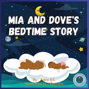 Mia And Dove's Bedtime Story