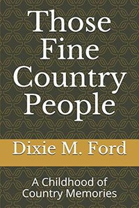 Those Fine Country People: A Childhood of Country Memories