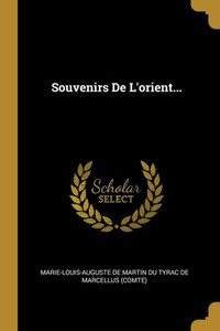 Souvenirs De L'orient... (French Edition) Souvenirs De L'orient... (French Edition)
