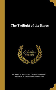 The Twilight of the Kings The Twilight of the Kings