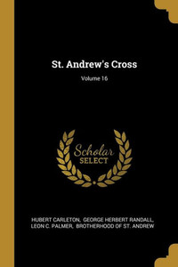 St. Andrew's Cross; Volume 16 St. Andrew's Cross; Volume 16
