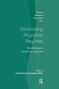 Globalizing Migration Regimes Globalizing Migration Regimes