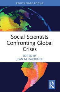 Social Scientists Confronting Global Crises (Management Impact) Social Scientists Confronting Global Crises (Management Impact)
