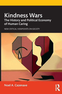 Kindness Wars (New Critical Viewpoints on Society) Kindness Wars (New Critical Viewpoints on Society)