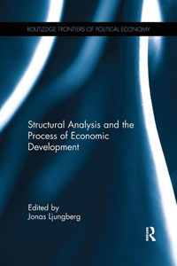 Structural Analysis and the Process of Economic Development (Routledge Frontiers of Political Economy)