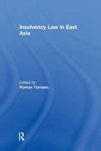 Insolvency Law in East Asia Insolvency Law in East Asia