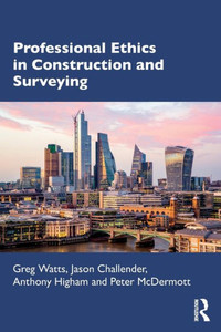 Professional Ethics in Construction and Surveying Professional Ethics in Construction and Surveying