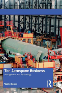 The Aerospace Business: Mangement and Technology The Aerospace Business: Mangement and Technology