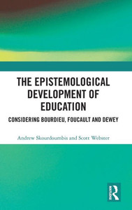 The Epistemological Development of Education The Epistemological Development of Education