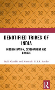 Denotified Tribes of India Denotified Tribes of India