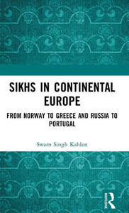 Sikhs in Continental Europe Sikhs in Continental Europe
