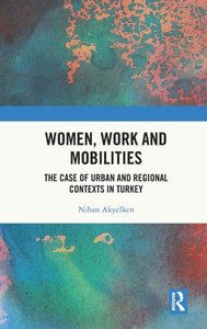 Women, Work and Mobilities