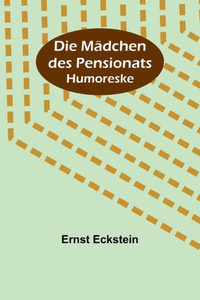 Die Mädchen des Pensionats: Humoreske (German Edition) Die Mädchen des Pensionats: Humoreske (German Edition)