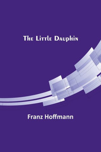 The Little Dauphin The Little Dauphin