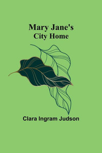 Mary Jane's City Home Mary Jane's City Home