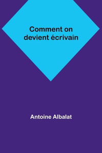 Comment on devient écrivain (French Edition) Comment on devient écrivain (French Edition)