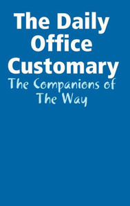 The Daily Office Customary The Daily Office Customary