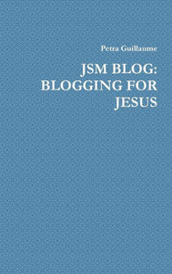 JSM BLOG: BLOGGING FOR JESUS JSM BLOG: BLOGGING FOR JESUS