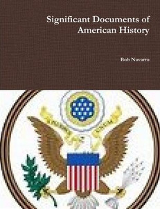 Significant Documents of American History Significant Documents of American History