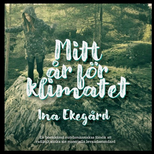 Mitt år för klimatet (Swedish Edition) Mitt år för klimatet (Swedish Edition)