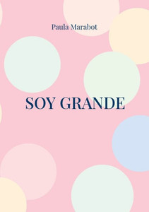 Soy Grande (Spanish Edition) Soy Grande (Spanish Edition)