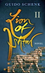 Lion of Ishtar: Book II Lion of Ishtar: Book II