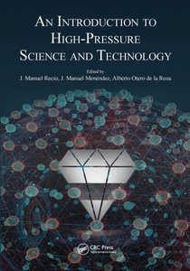 An Introduction to High-Pressure Science and Technology An Introduction to High-Pressure Science and Technology
