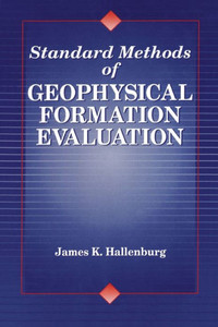 Standard Methods of Geophysical Formation Evaluation Standard Methods of Geophysical Formation Evaluation