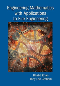 Engineering Mathematics with Applications to Fire Engineering Engineering Mathematics with Applications to Fire Engineering