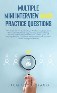 Multiple Mini Interview (MMI) Practice Questions Multiple Mini Interview (MMI) Practice Questions