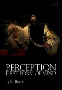 Perception: First Form of Mind Perception: First Form of Mind