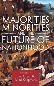 Majorities, Minorities, and the Future of Nationhood Majorities, Minorities, and the Future of Nationhood