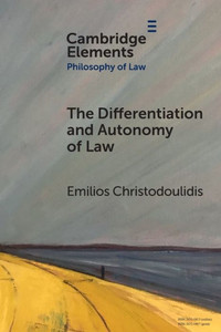 The Differentiation and Autonomy of Law (Elements in Philosophy of Law)