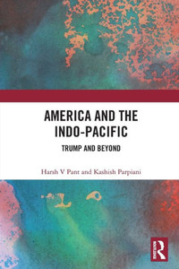 America and the Indo-Pacific America and the Indo-Pacific