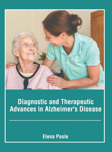 Diagnostic and Therapeutic Advances in Alzheimer's Disease