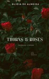 Thorns & Roses Thorns & Roses