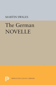 The German NOVELLE (Princeton Legacy Library, 5424)
