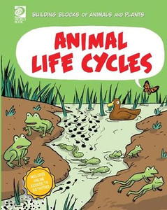 World Book - Building Blocks of Life Science - Animal Life Cycles World Book - Building Blocks of Life Science - Animal Life Cycles