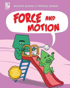 World Book - Building Blocks of Physical Science - Force and Motion World Book - Building Blocks of Physical Science - Force and Motion