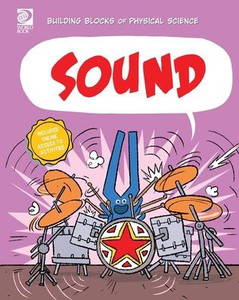 World Book - Building Blocks of Physical Science - Sound World Book - Building Blocks of Physical Science - Sound