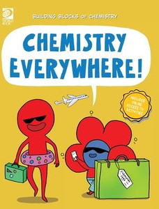 Chemistry Everywhere!