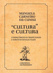 Cultura e culturas: conhecimentos tradicionais e direitos intelectuais: conhecimentos tradicionais e direitos (Portuguese Edition)